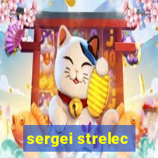 sergei strelec